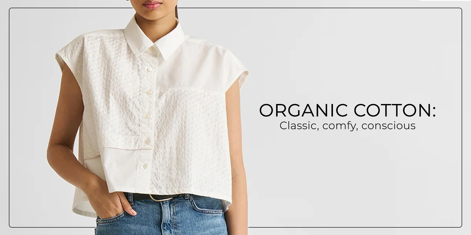 Woman wearing an organic cotton sleeveless top paired with blue jeans – classic and conscious fashion.
