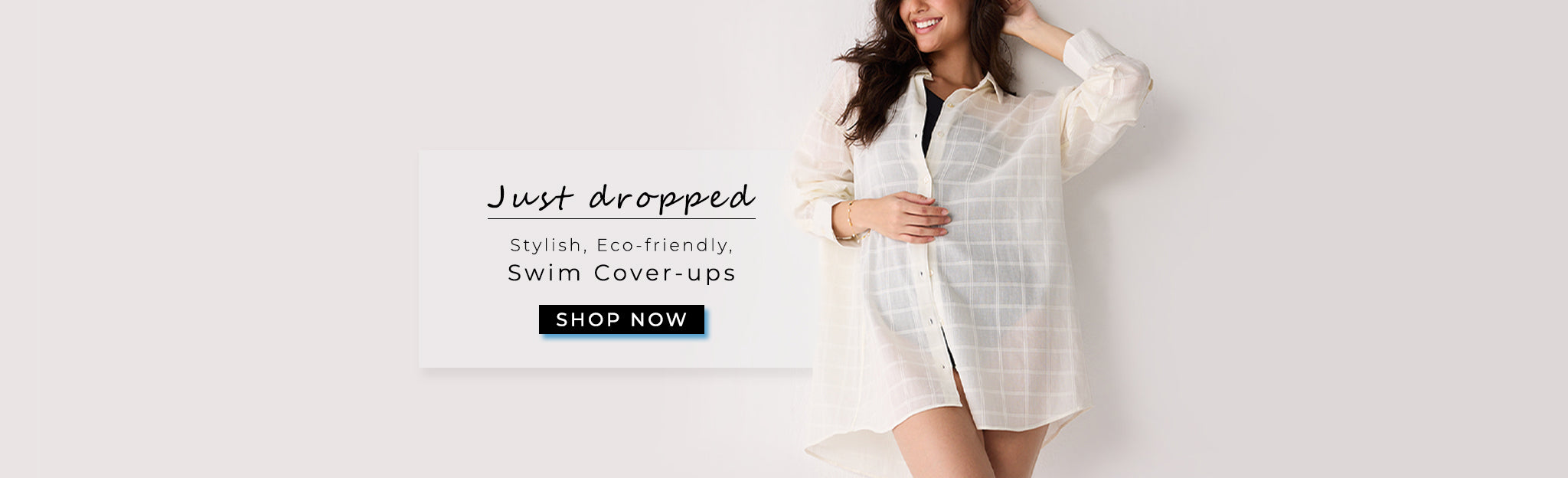 Woman wearing a white cover-up with text promoting swim cover-ups on a light gray background