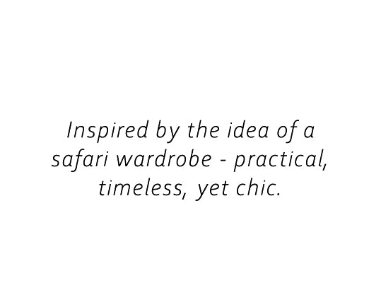 Text on a white background describing an inspired idea for a safari wardrobe.